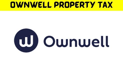 Ownwell property tax. Things To Know About Ownwell property tax. 